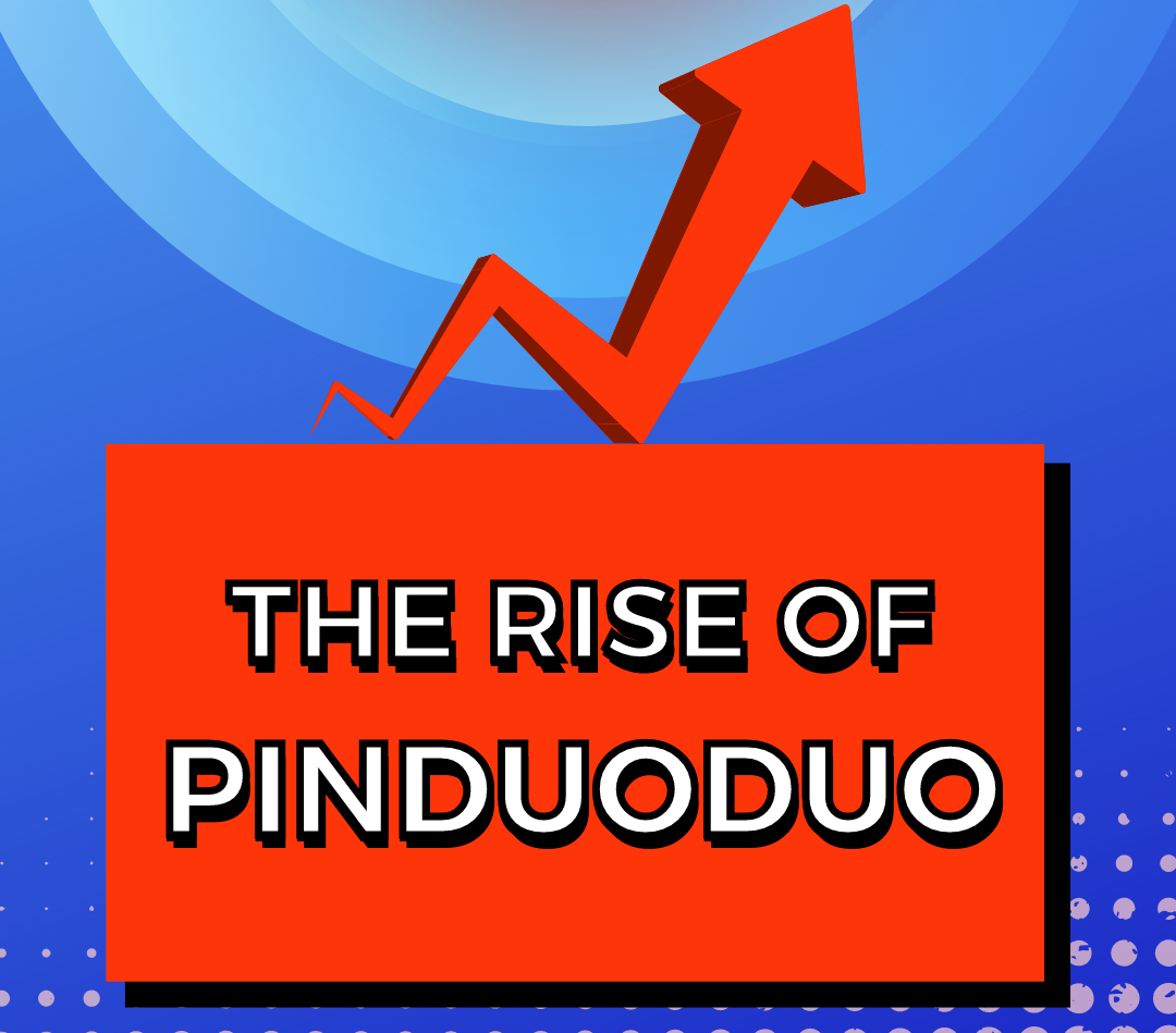 The Rise of Pinduoduo
